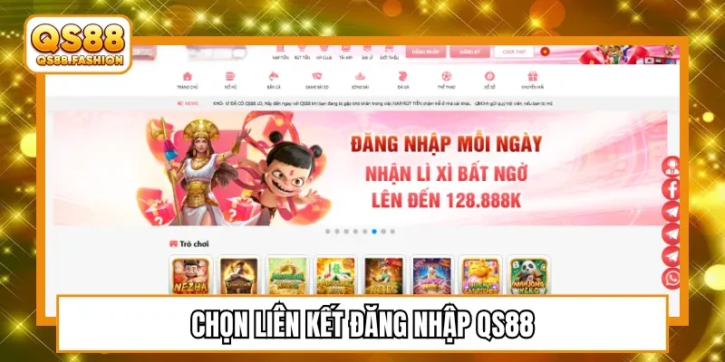 Chọn liên kết đăng nhập QS88
