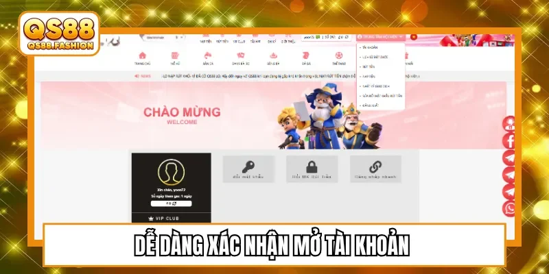 Dễ dàng xác nhận mở tài khoản 