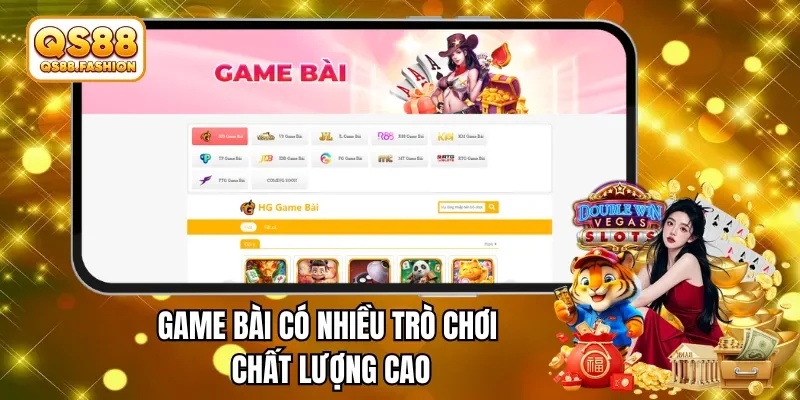 Game bài có nhiều trò chơi chất lượng cao