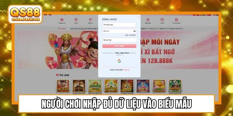 Người chơi nhập đủ dữ liệu vào biểu mẫu