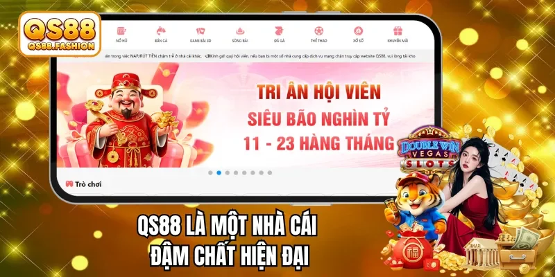 QS88 là một nhà cái đậm chất hiện đại
